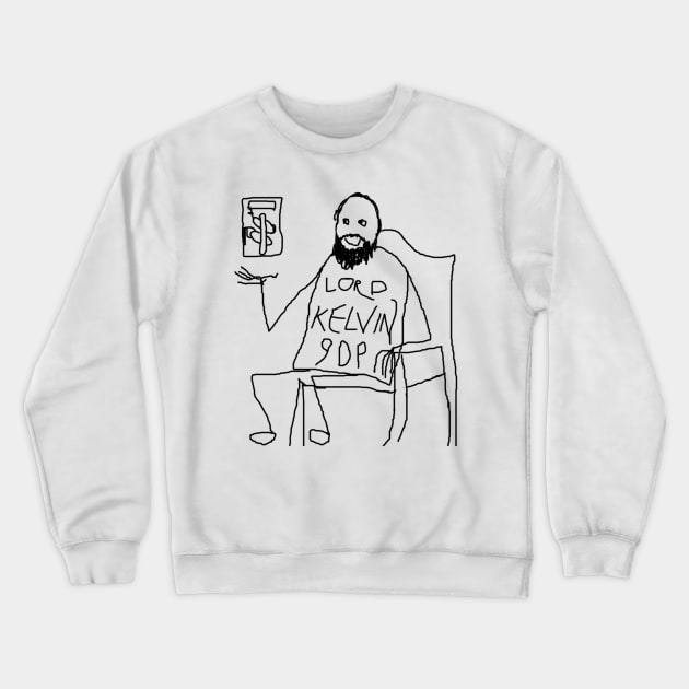 Lord Kelvin Crewneck Sweatshirt by JD by BN18 